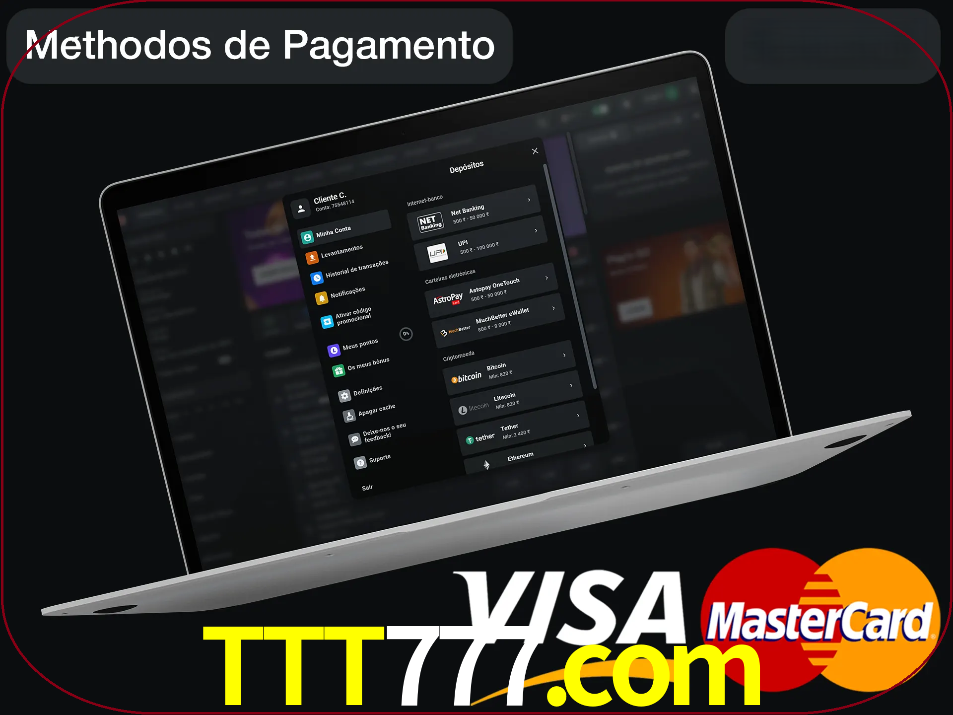 Use seu método de depósito preferido.